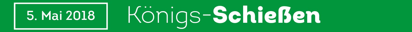 Schützenfest 2018: Königs-Schießen am 5. Mai 2018